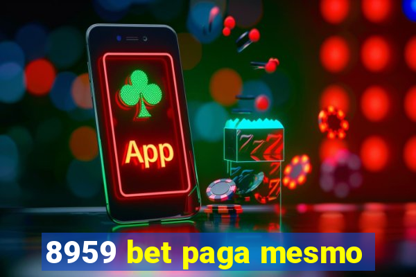 8959 bet paga mesmo